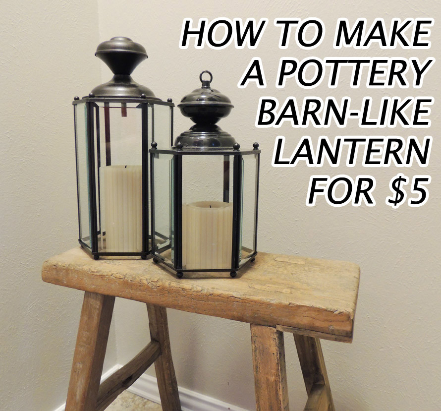 DIY Wooden Lanterns
 Our Magic $5 Lantern