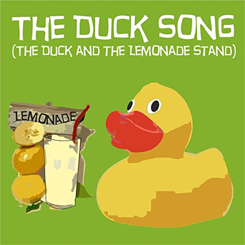 Duck Lemonade Stand
 The Duck Song The Duck and the Lemonade Stand by The
