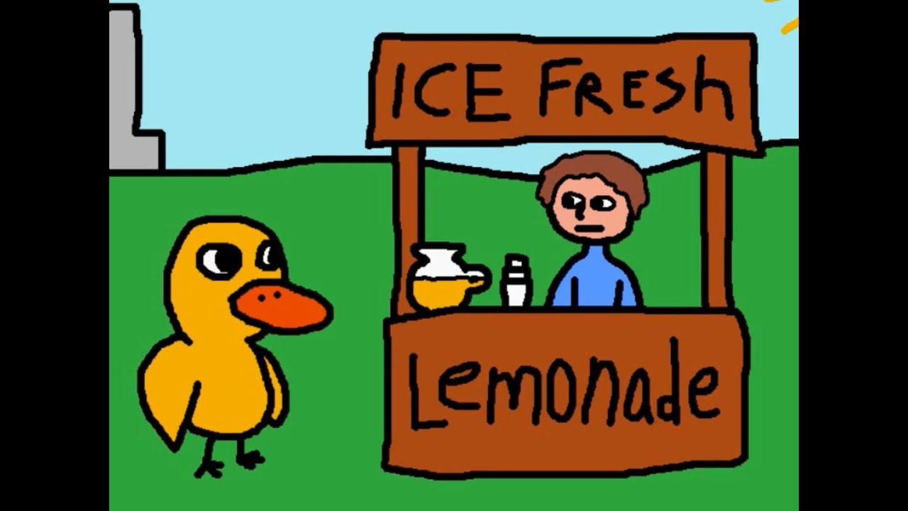 Duck Lemonade Stand
 The Duck Song and The Lemonade Stand