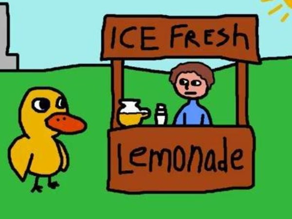Duck Lemonade Stand
 The Duck Song