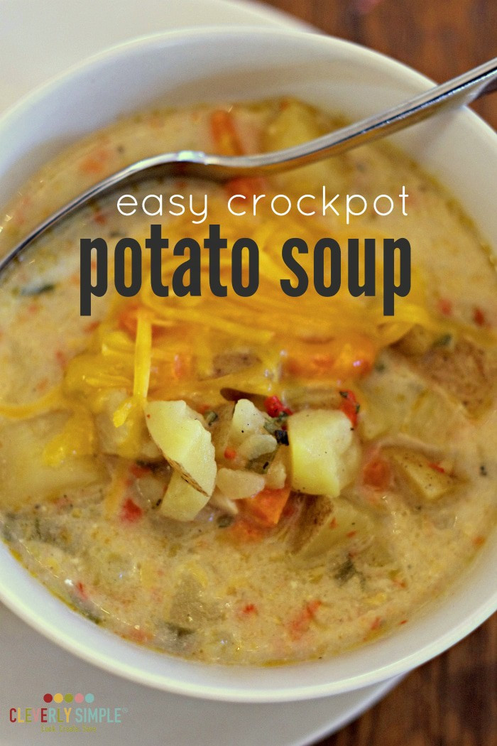 Easy Crock Pot Potato Soup
 Easy Crockpot Potato Soup Cleverly Simple