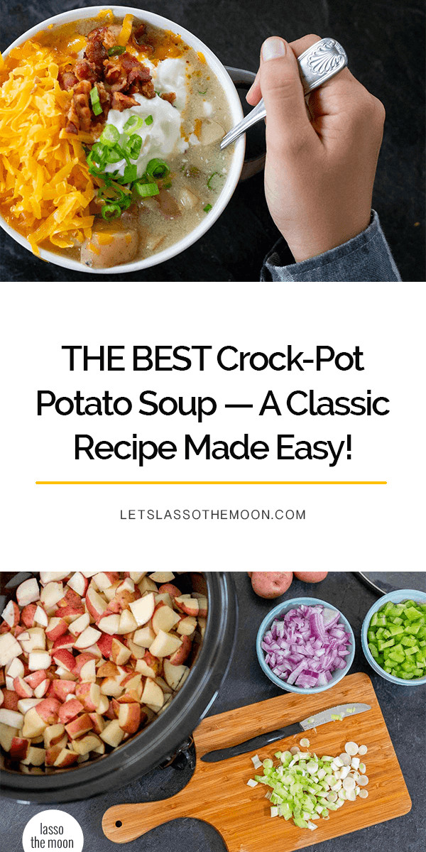 Easy Crock Pot Potato Soup
 The Best Crock Pot Potato Soup — A Classic Recipe Made Easy