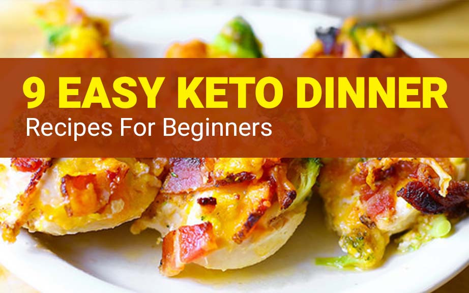 Easy Dinner Recipes For Beginners
 Keto Dinner Recipes – 15 Easy Keto Recipes for Beginners