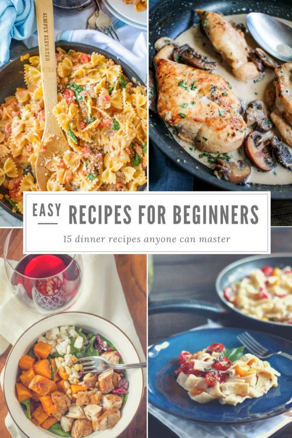 Easy Dinner Recipes For Beginners
 15 Easy Recipes for Beginners