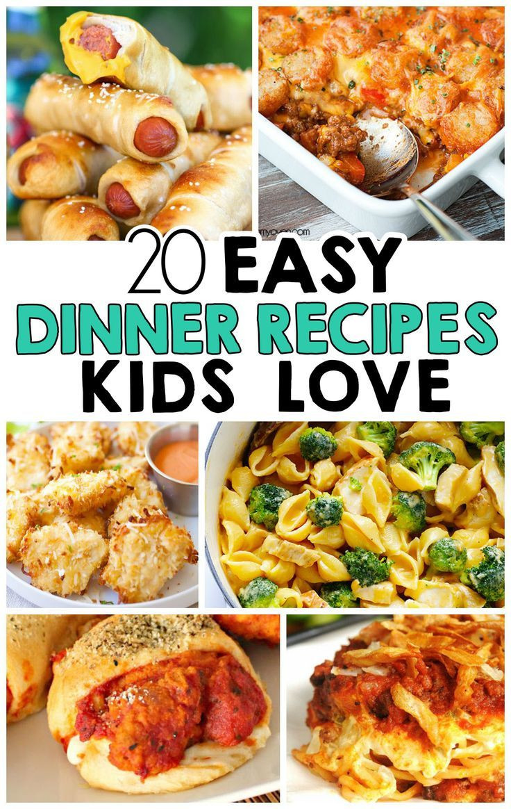 Easy Kid Friendly Dinner Ideas
 20 Easy Dinner Recipes That Kids Love