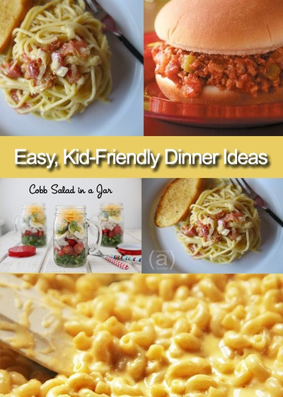 Easy Kid Friendly Dinner Ideas
 Easy Kid Friendly Dinner Recipes