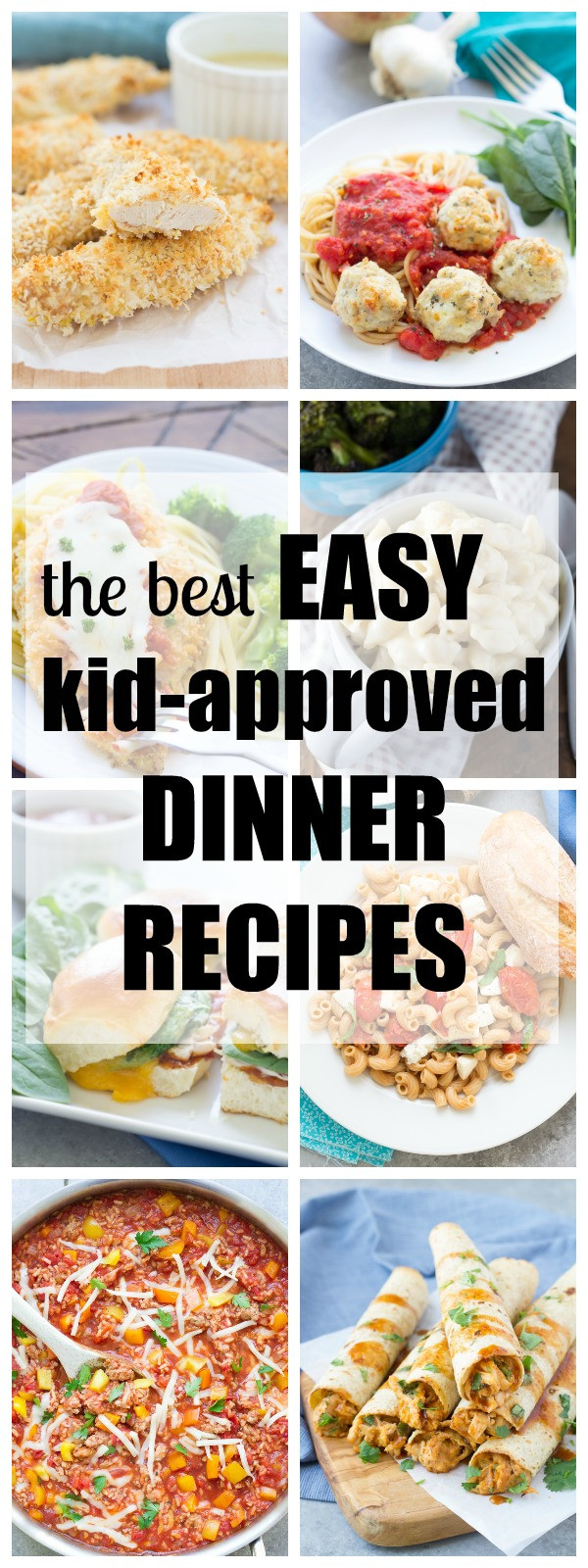 Easy Kid Friendly Dinner Ideas
 Easy Kid Approved Dinner Recipes