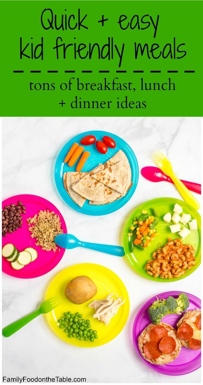 Easy Kid Friendly Dinners
 Healthy quick kid friendly meals Family Food on the Table