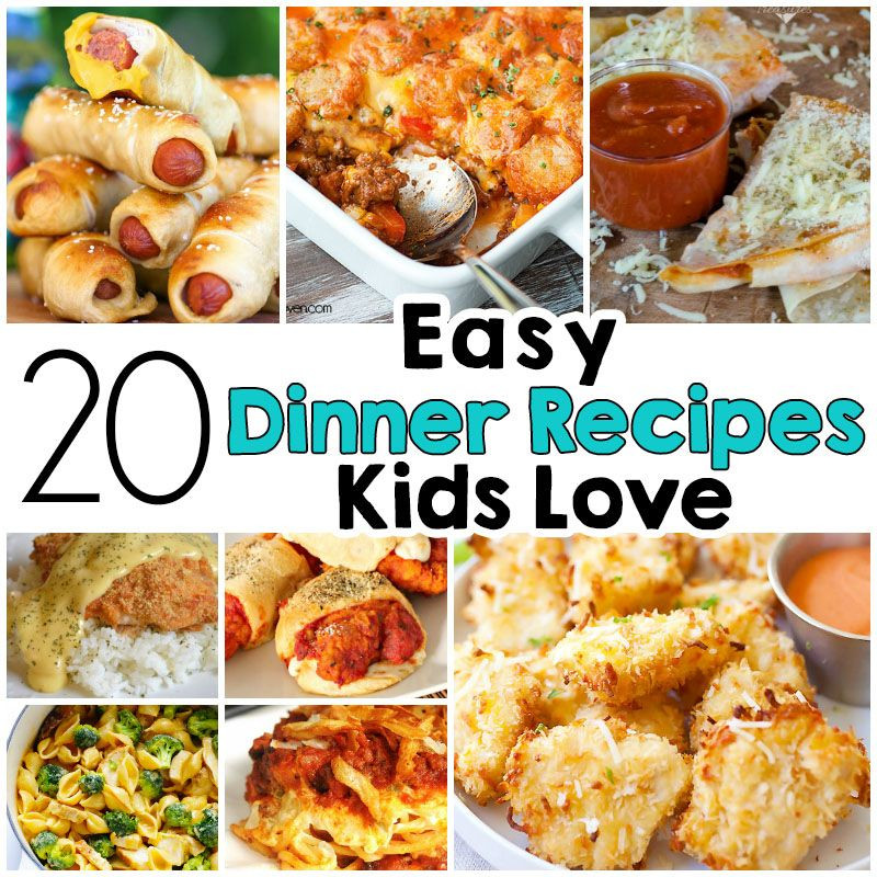 Easy Summer Recipes For Kids
 20 Easy Dinner Recipes That Kids Love