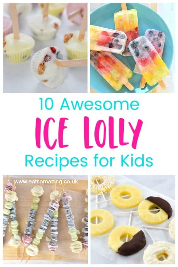 Easy Summer Recipes For Kids
 10 Easy Homemade Ice Lolly Recipes for Kids