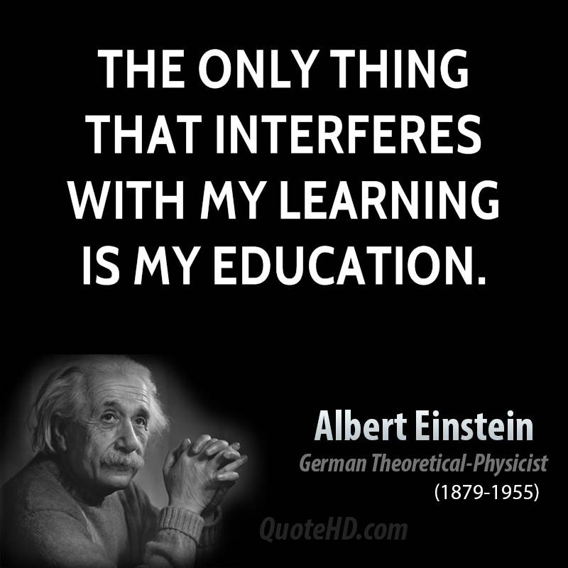 Einstein Quote On Education
 Albert Einstein Education Quotes Learning QuotesGram