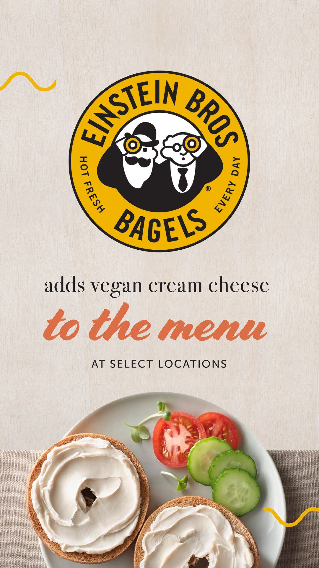 Einsteins Bagels Vegan
 Einstein Bros Bagels Adds Vegan Cream Cheese at Select