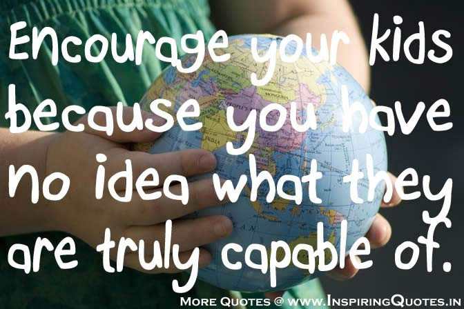 Encouraging Quotes For Children
 QUOTES for KIDS