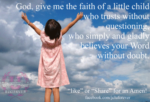 Faith Of A Child Quotes
 No Such Thing As A Faith Child
