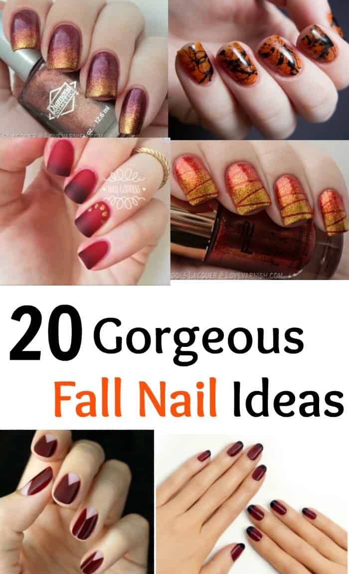 Fall Nail Ideas
 20 Gorgeous Fall Nail Ideas