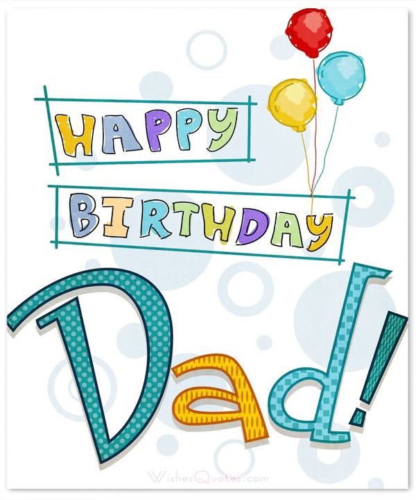 Father Birthday Wishes
 Just Breathe HAPPY BIRTHDAY DAD