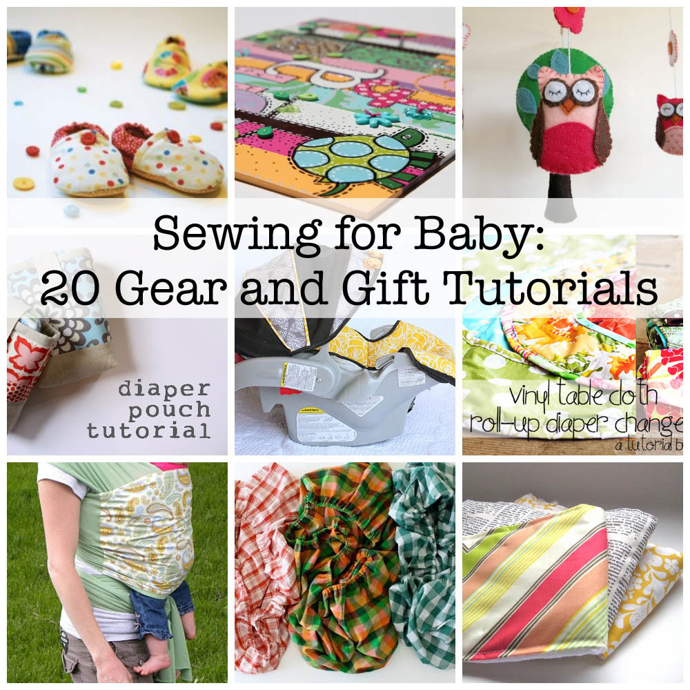 Free Baby Gifts
 Sewing for Baby 20 Great Gear Tutorials and Patterns