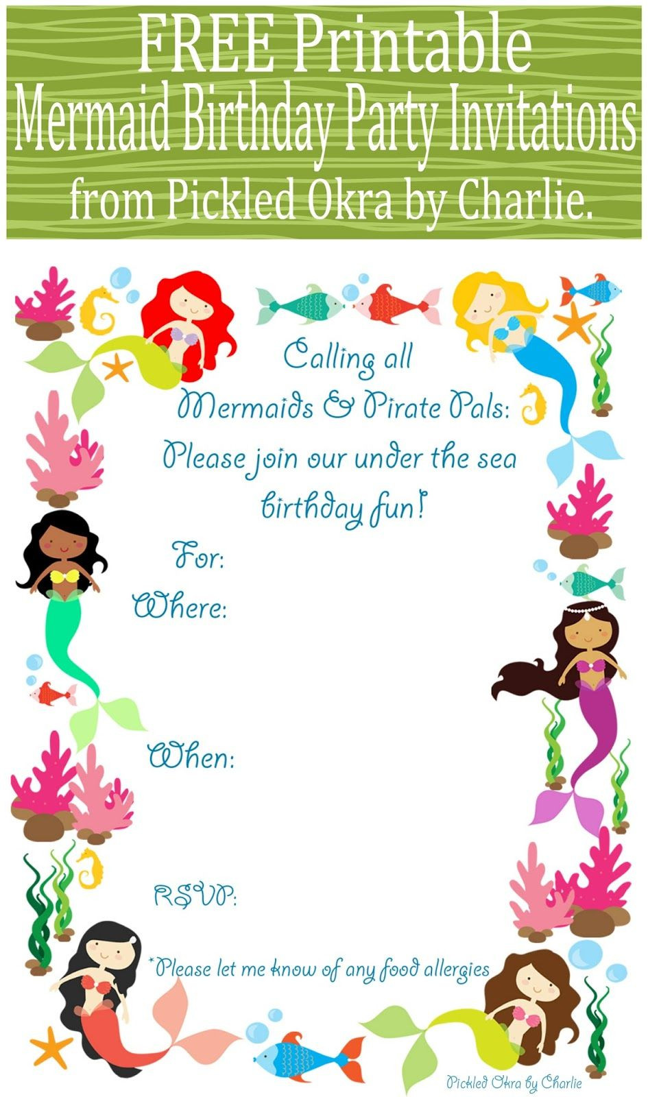 Free Birthday Party Printables Decorations
 Pickled Okra by Charlie Mermaid Bithday Party Invitations