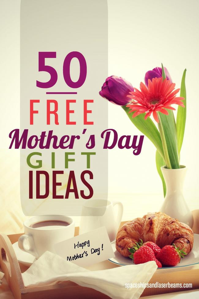 Free Mother'S Day Gift Ideas
 50 Free Mother s Day Gift Ideas Spaceships and Laser Beams