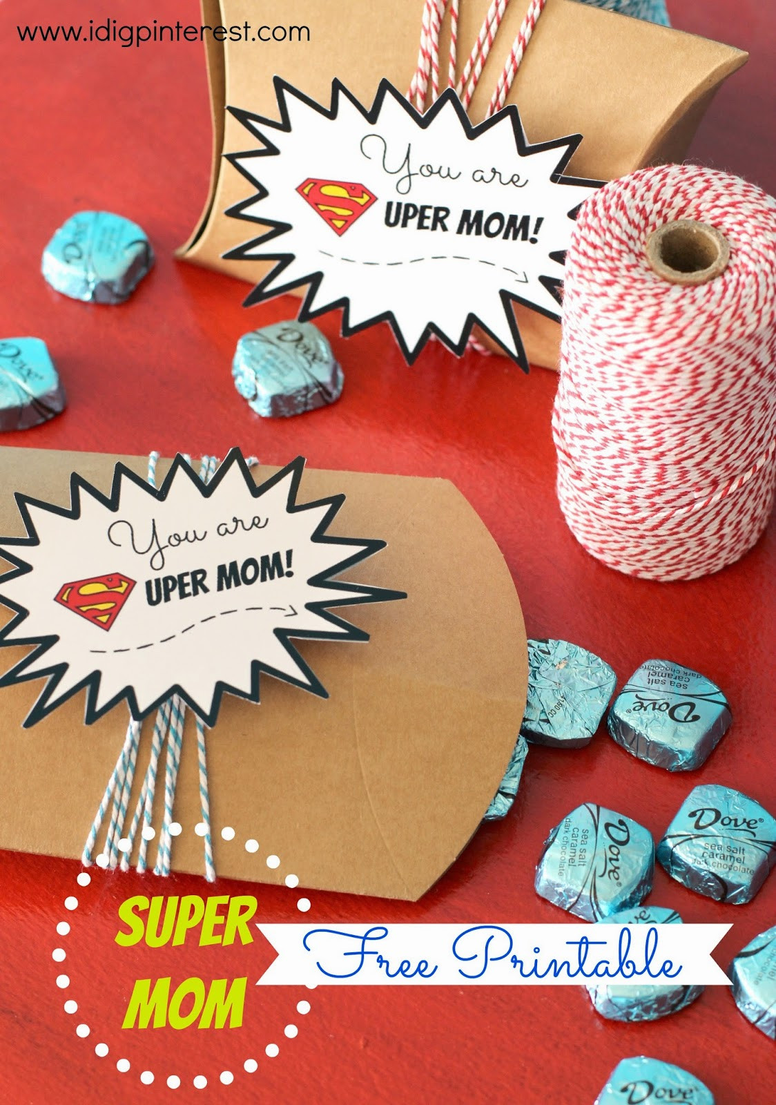 Free Mother'S Day Gift Ideas
 "SUPER MOM" Mother s Day Gift Free Printable I Dig