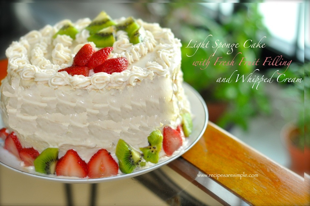 Fresh Fruit Cake Recipes
 Sponge Cake with Fresh Fruit and Whipped Cream