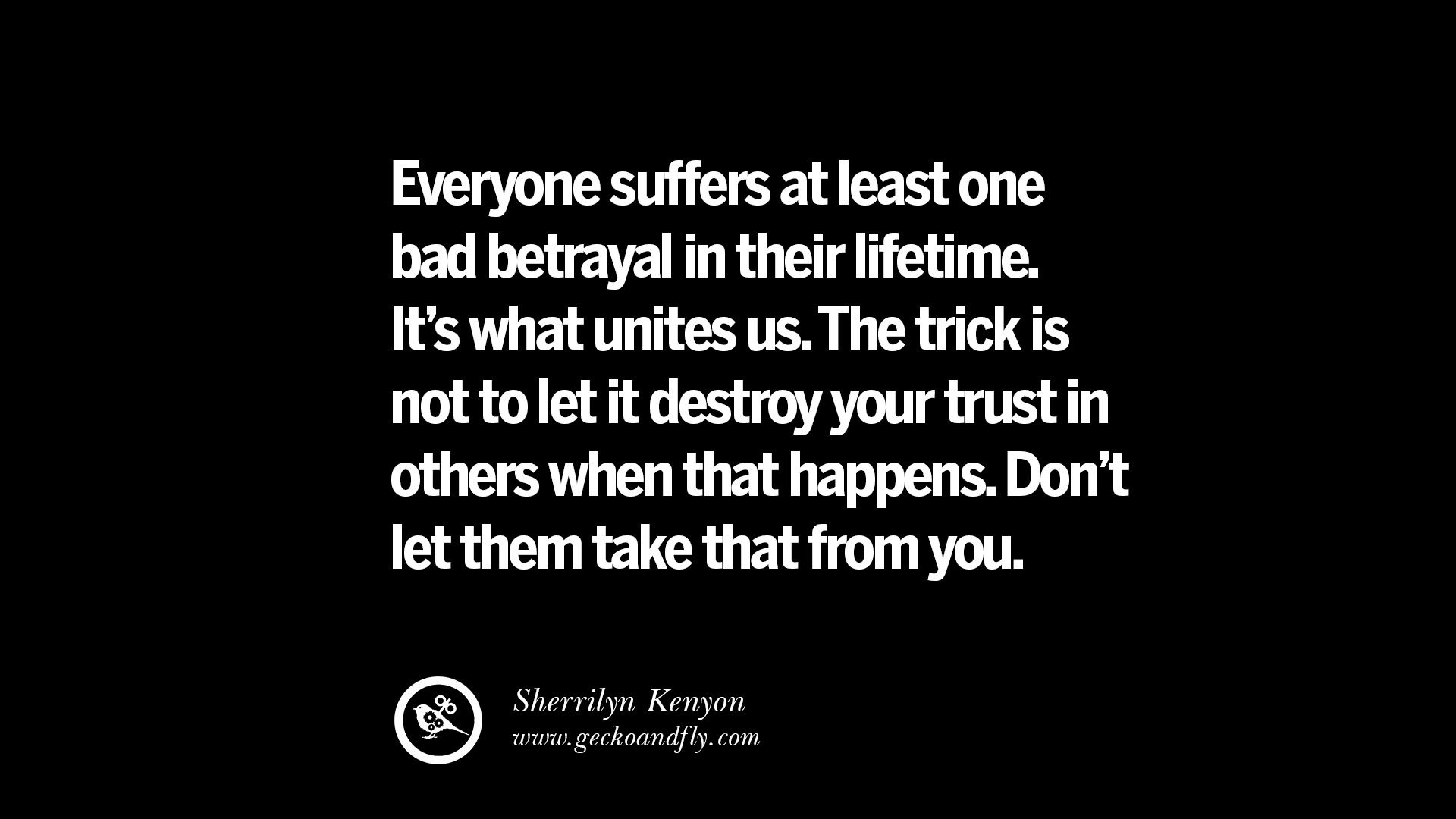 Friendship And Trust Quotes
 25 Quotes on Friendship Trust Love and Betrayal