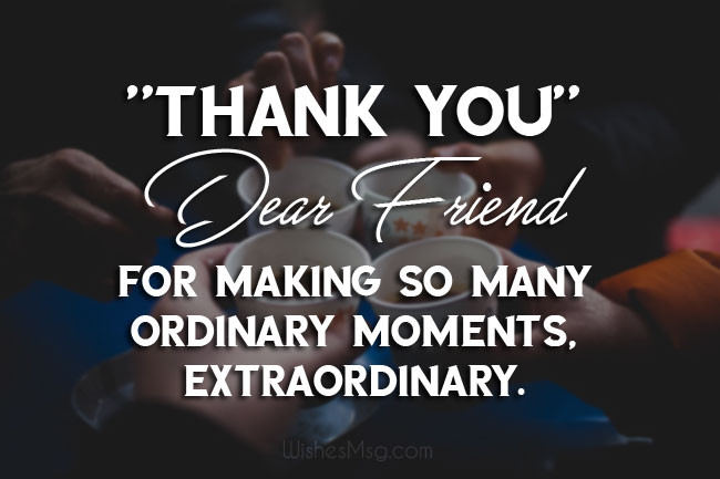 Friendship Appreciation Quote
 Thank You Messages For Friends Sweet Notes & Quotes