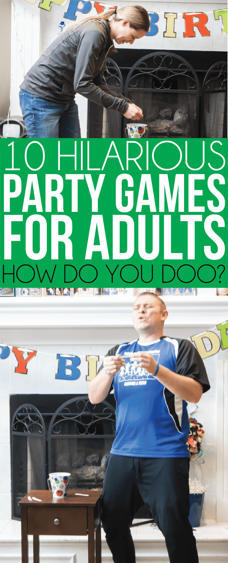 Fun Adult Birthday Party Games
 10 Hilarious Party Games for Adults that You ve Probably