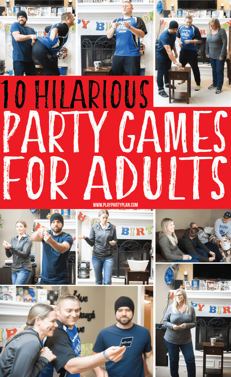 Fun Adult Birthday Party Games
 10 Hilarious Party Games for Adults that You ve Probably