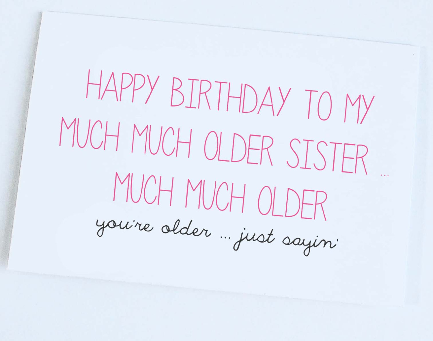 Funny Birthday Cards For Sisters
 Happy Birthday From Big Brother Funny Sister Quotes