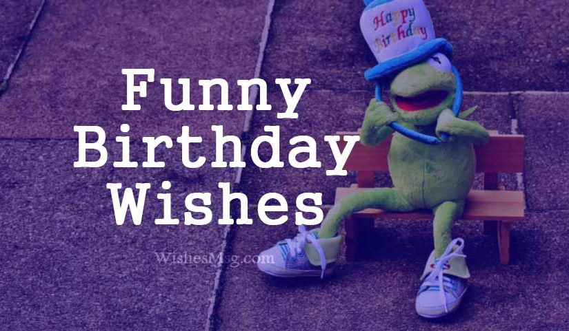 Funny Birthday Wishes For Her
 Funny Birthday Wishes Messages and Quotes WishesMsg