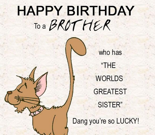 Funny Birthday Wishes For Sister
 200 Best Birthday Wishes For Brother 2020 My Happy