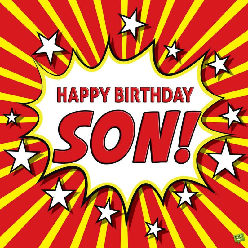 Funny Birthday Wishes For Son
 Happy Birthday Son
