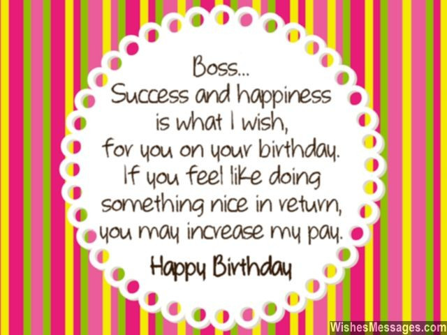 Funny Boss Birthday Wishes
 Birthday Wishes for Boss Quotes and Messages