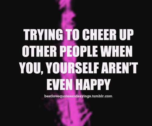 Funny Cheer Up Quotes
 Funny Quotes To Cheer Someone Up QuotesGram