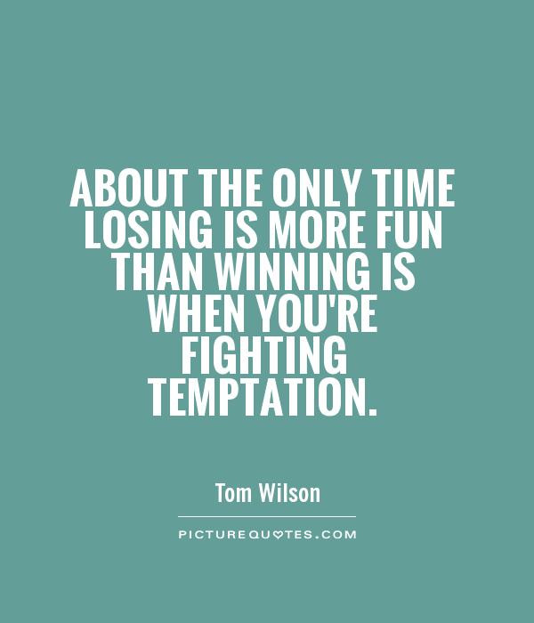 Funny Fight Quotes
 Temptation Funny Quotes QuotesGram