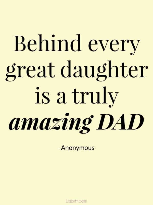 Funny Quotes About Dads And Daughters
 60 Father Daughter Quotes