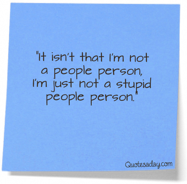 Funny Quotes About Stupid People
 Crazy Lazy Silly and Strange Quotable quotes