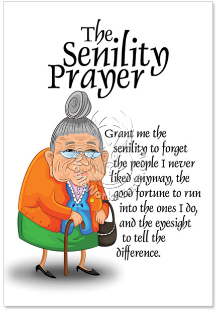 Funny Sexy Birthday Wishes
 Senility Prayer Birthday Card & Nobleworkscards