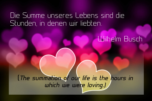 German Quotes About Life
 Popular German Sayings about Love