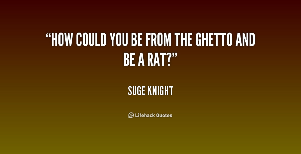 Ghetto Quotes About Life
 Ghetto Motivational Quotes QuotesGram