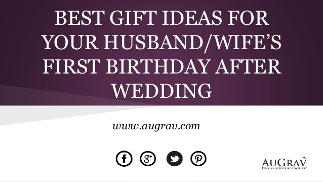 Gift For Wife Birthday
 Best t ideas for your husband wife’s first birthday