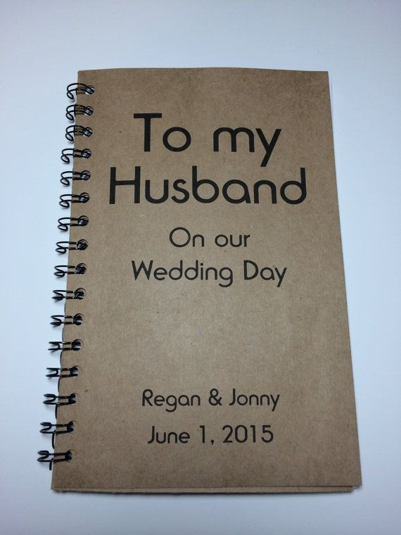 Gift Ideas For Bride On Wedding Day From Groom
 To my Husband on our Wedding Day Journal Notebook