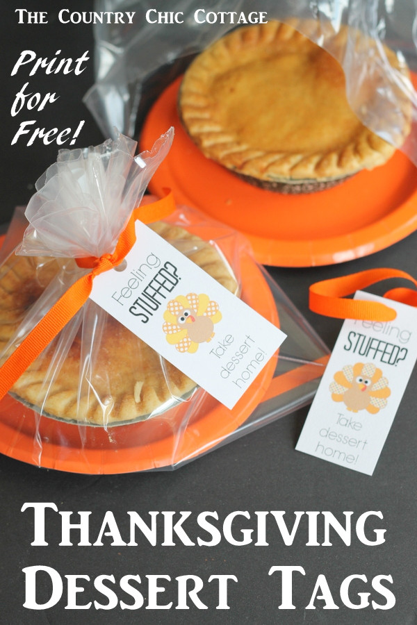 Gift Ideas For Thanksgiving Guests
 Thanksgiving Dessert Tags The Country Chic Cottage