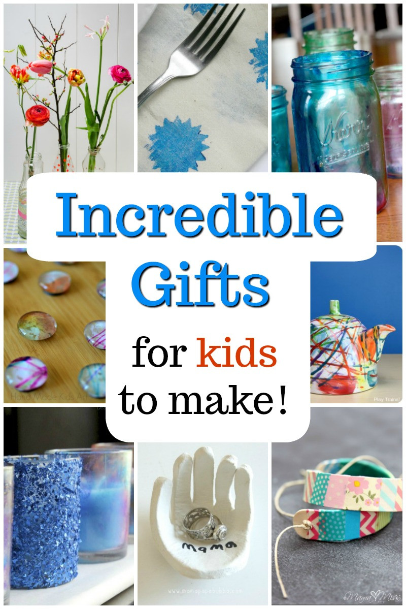 Gifts To Make For Kids
 45 Gorgeous Gifts Kids Can Make How Wee Learn