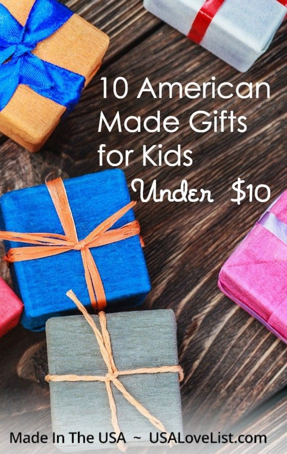 Gifts Under $10 For Kids
 10 American Made Gifts for Kids Under $10 • USA Love List