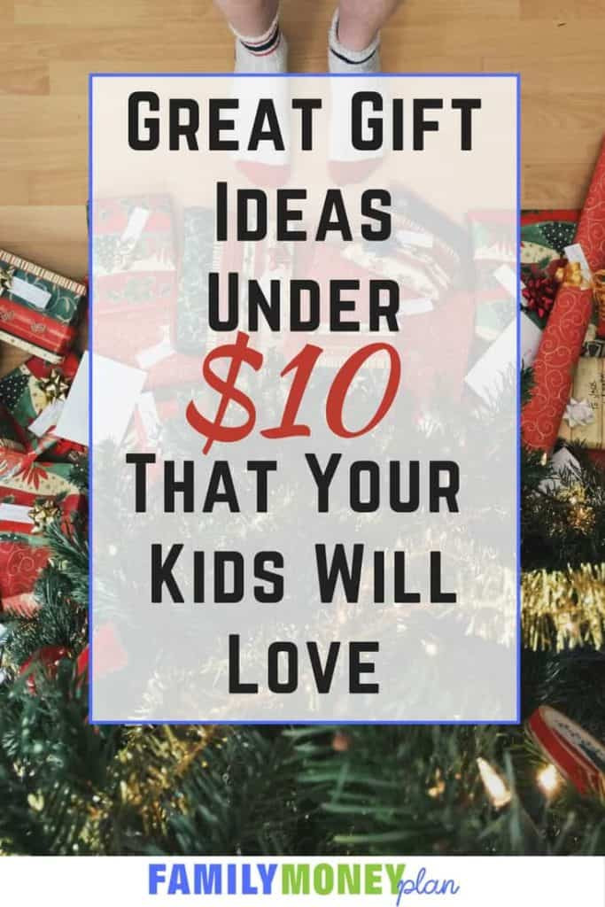 Gifts Under $10 For Kids
 15 Great Gift Ideas Under $10 for Kids