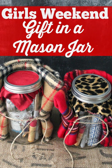 Girls Weekend Gift Ideas
 Girls Weekend Gift in a Mason Jar