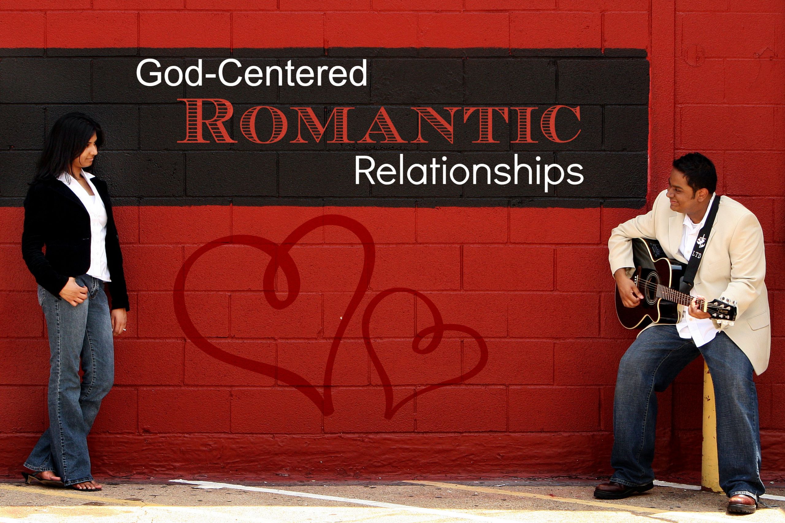 God Centered Relationship Quotes
 010 God Centered Romantic Relationships Part 1 of 2