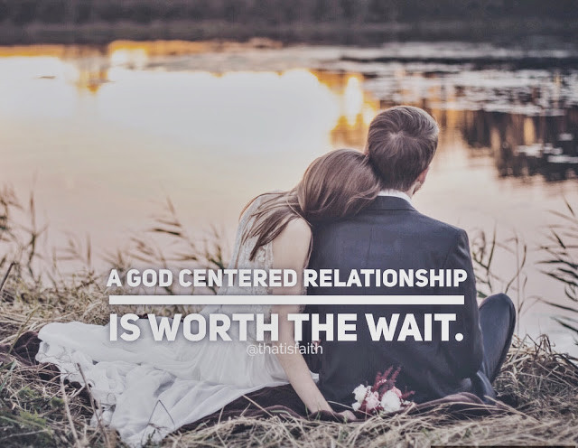 God Centered Relationship Quotes
 God centered relationship That is Faith